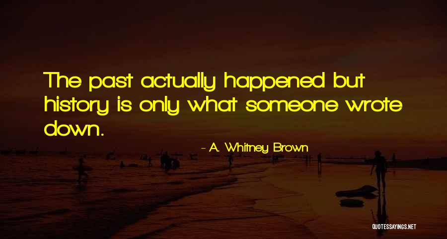Bissoto Quotes By A. Whitney Brown Bissoto Quotes By A. Whitney Brown