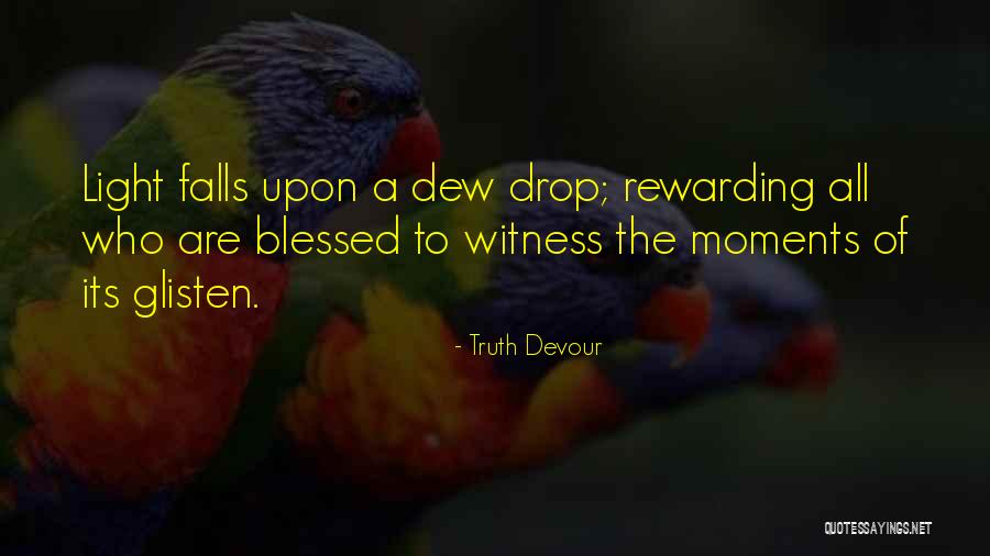 Bister Been Quotes By Truth Devour Bister Been Quotes By Truth Devour