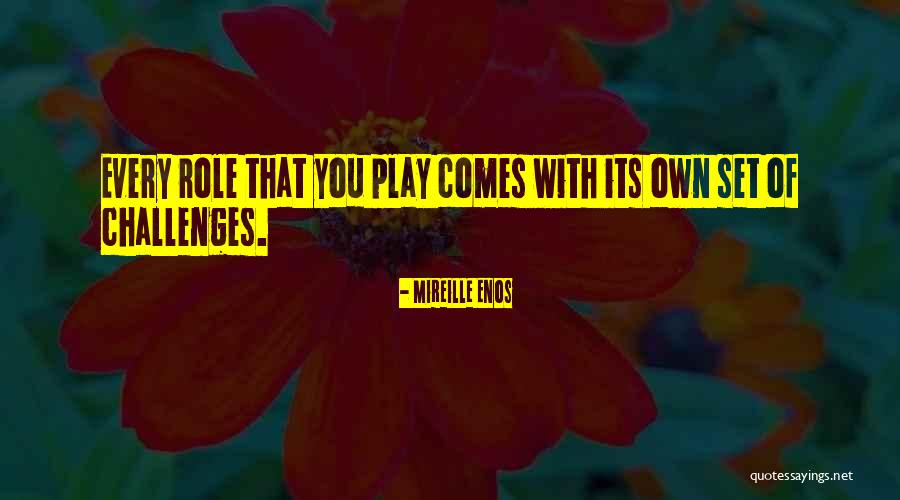 Bister Zelf Quotes By Mireille Enos Bister Zelf Quotes By Mireille Enos