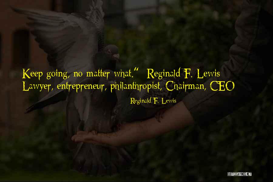 Bister Zelf Quotes By Reginald F. Lewis Bister Zelf Quotes By Reginald F. Lewis