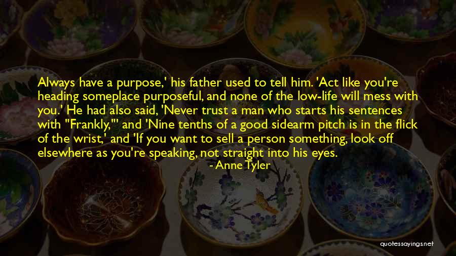 Bistoury Narrow Quotes By Anne Tyler Bistoury Narrow Quotes By Anne Tyler