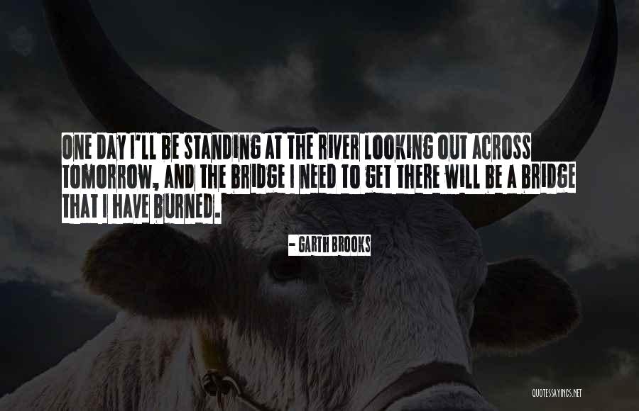 Bisturi Armonico Quotes By Garth Brooks Bisturi Armonico Quotes By Garth Brooks
