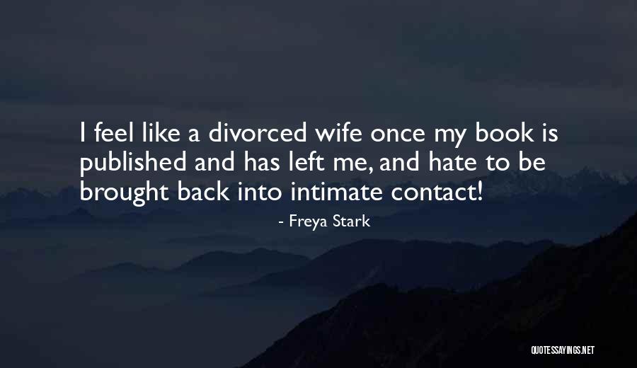 Bisutti Voice Quotes By Freya Stark Bisutti Voice Quotes By Freya Stark