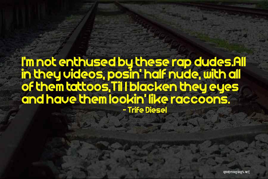 Bisutti Voice Quotes By Trife Diesel Bisutti Voice Quotes By Trife Diesel