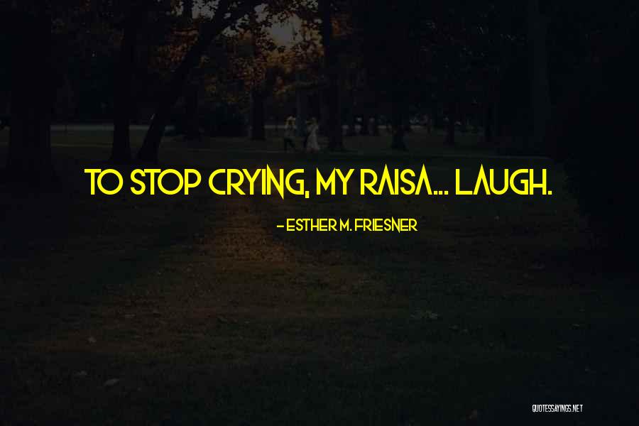 Biswal Na Quotes By Esther M. Friesner Biswal Na Quotes By Esther M. Friesner