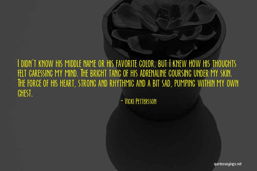 Bit Sad Quotes By Vicki Pettersson Bit Sad Quotes By Vicki Pettersson