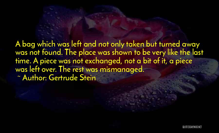 Bit Time Quotes By Gertrude Stein