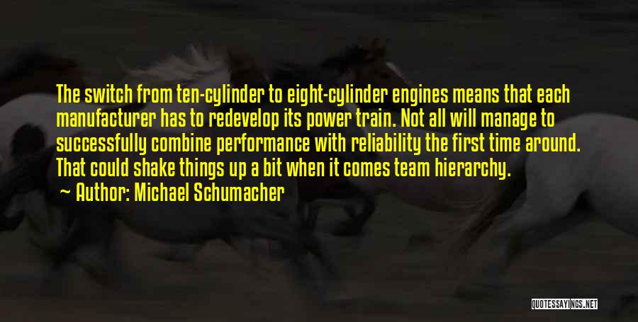 Bit Time Quotes By Michael Schumacher