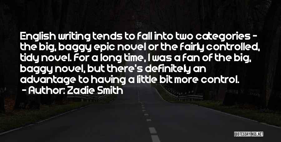 Bit Time Quotes By Zadie Smith