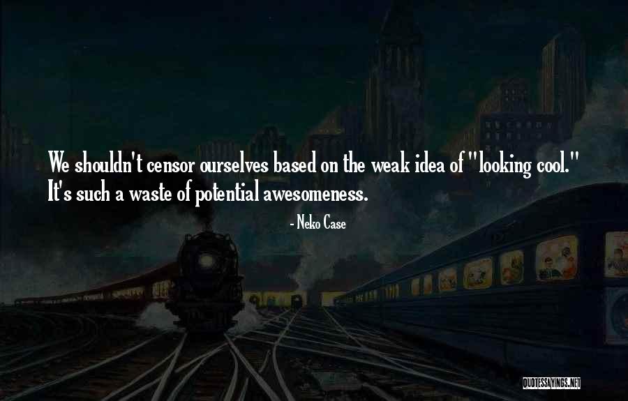 Bitchassery Quotes By Neko Case Bitchassery Quotes By Neko Case
