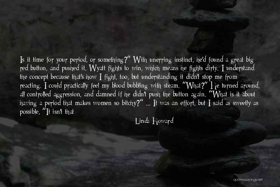Bitchier Than Quotes By Linda Howard Bitchier Than Quotes By Linda Howard