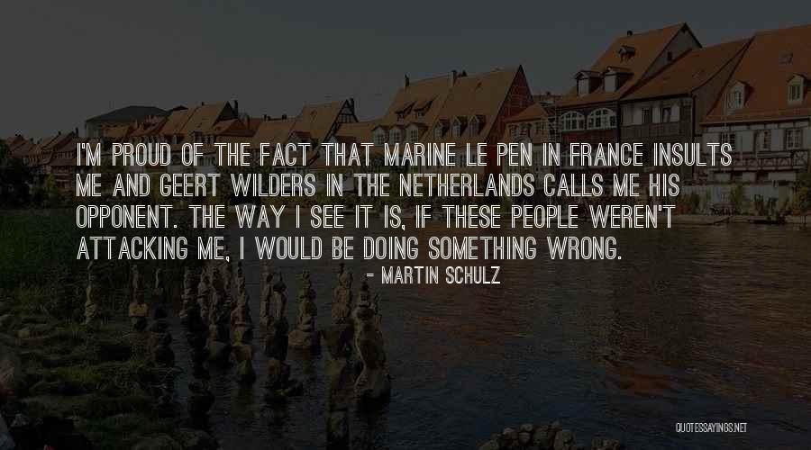 Bitchier Than Quotes By Martin Schulz Bitchier Than Quotes By Martin Schulz