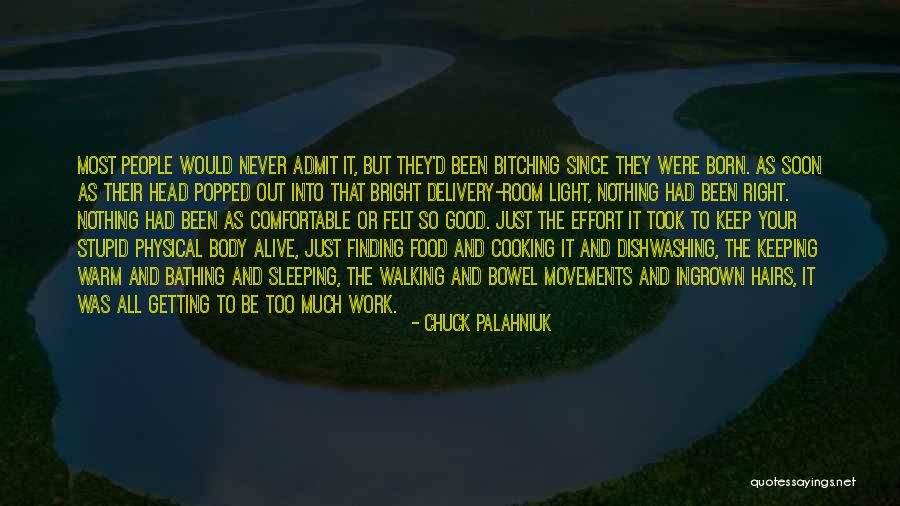 Bitching Quotes By Chuck Palahniuk Bitching Quotes By Chuck Palahniuk