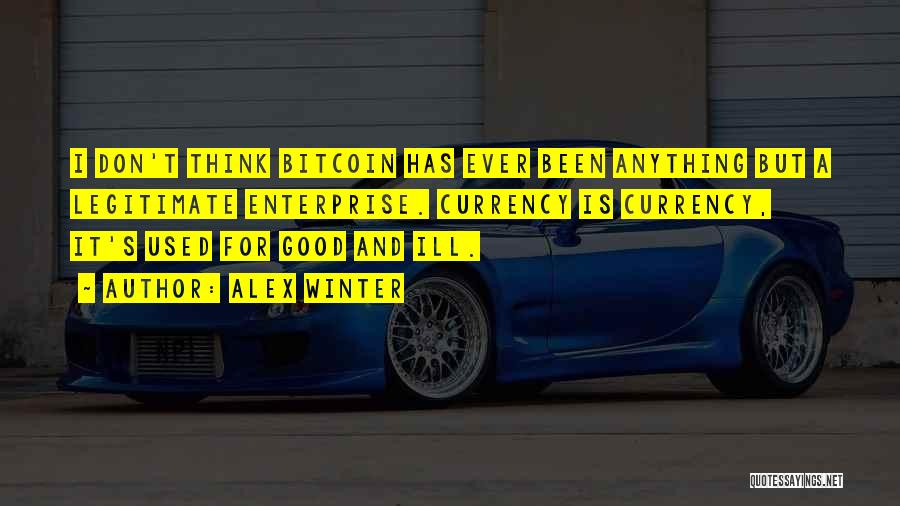 Bitcoin Quotes By Alex Winter