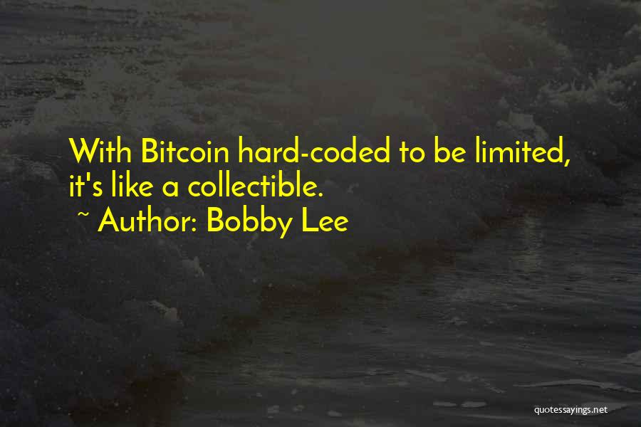Bitcoin Quotes By Bobby Lee