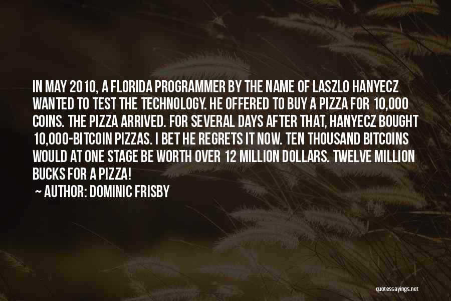 Bitcoin Quotes By Dominic Frisby