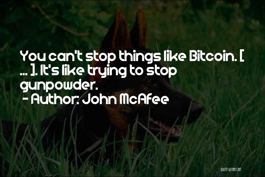 Bitcoin Quotes By John McAfee