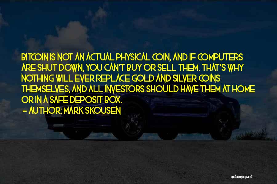 Bitcoin Quotes By Mark Skousen