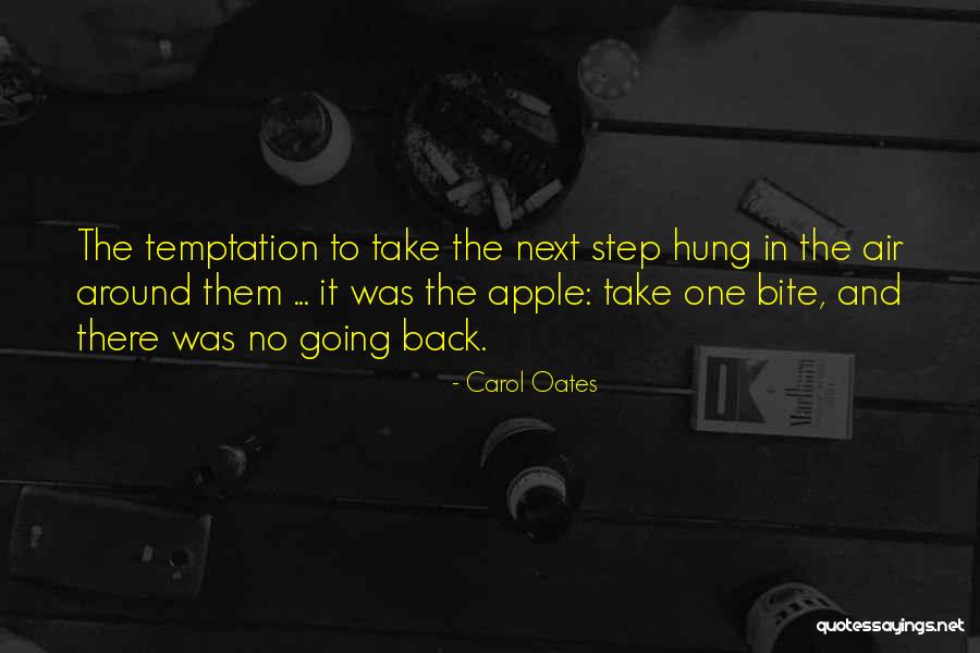 Bite Apple Quotes By Carol Oates Bite Apple Quotes By Carol Oates