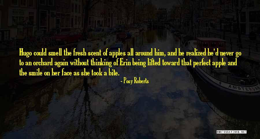 Bite Apple Quotes By Posy Roberts Bite Apple Quotes By Posy Roberts