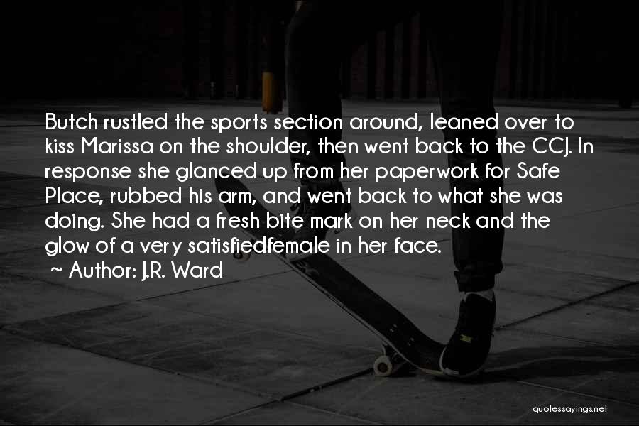 Bite My Neck Quotes By J.R. Ward