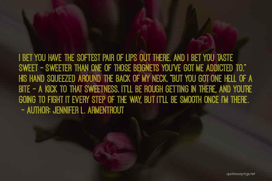 Bite My Neck Quotes By Jennifer L. Armentrout