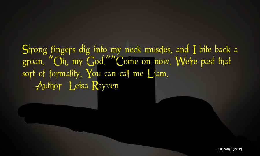 Bite My Neck Quotes By Leisa Rayven