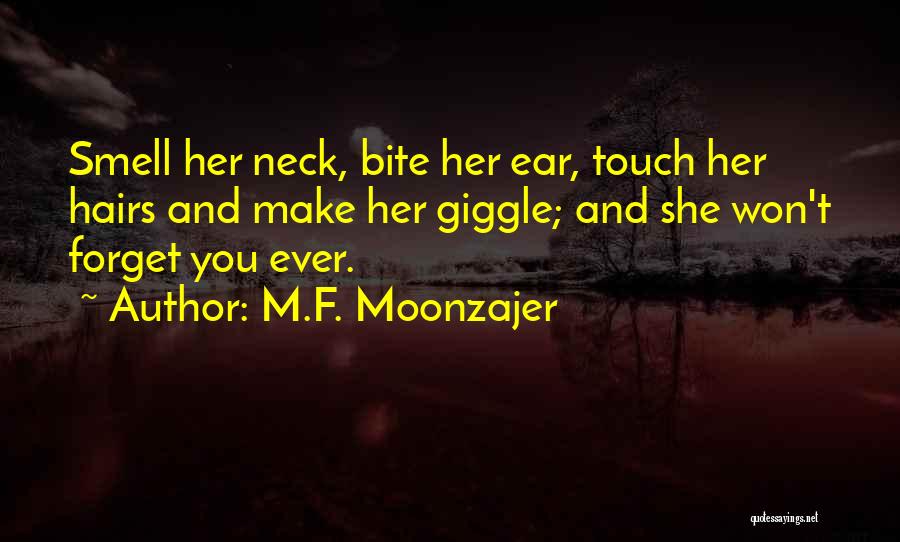 Bite My Neck Quotes By M.F. Moonzajer