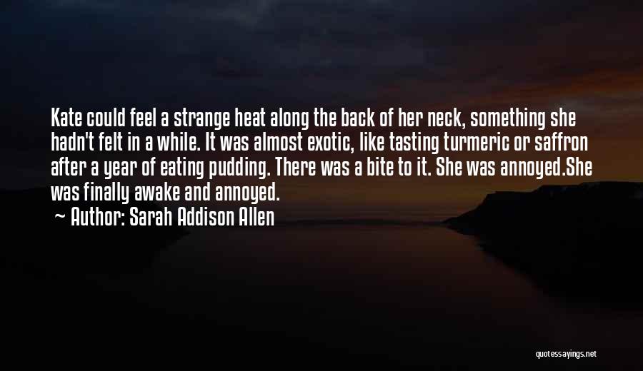 Bite My Neck Quotes By Sarah Addison Allen