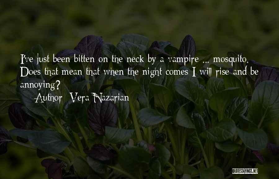 Bite My Neck Quotes By Vera Nazarian