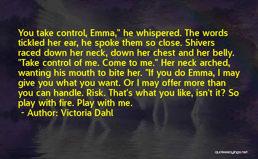 Bite My Neck Quotes By Victoria Dahl