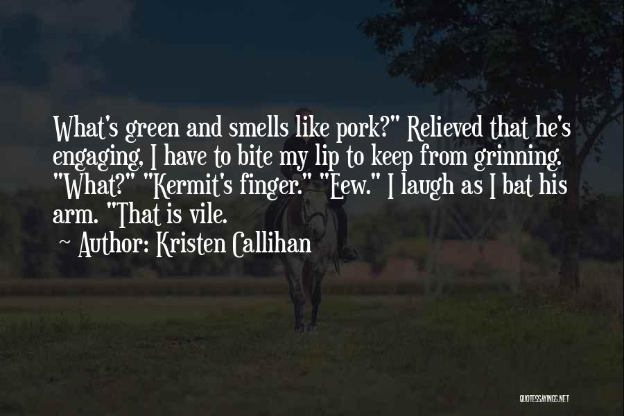 Bite Quotes By Kristen Callihan
