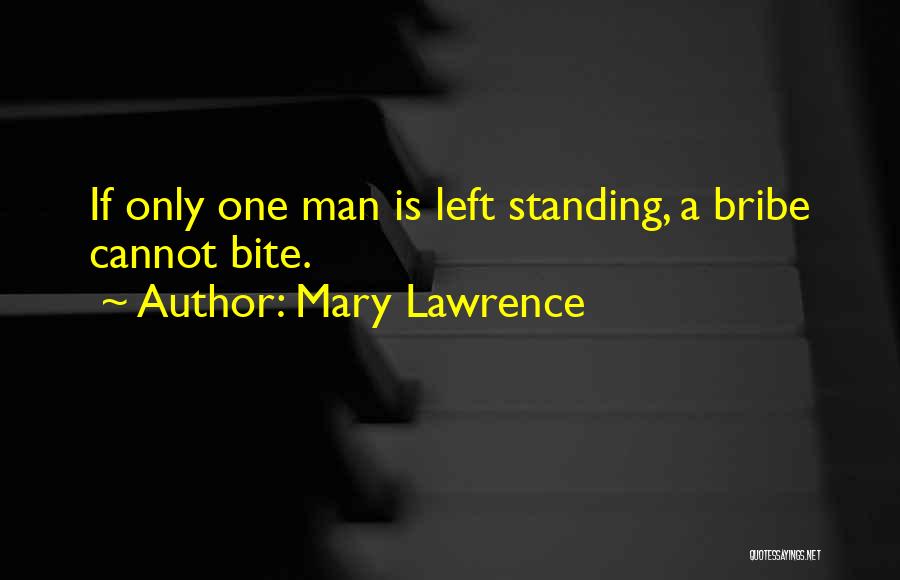 Bite Quotes By Mary Lawrence