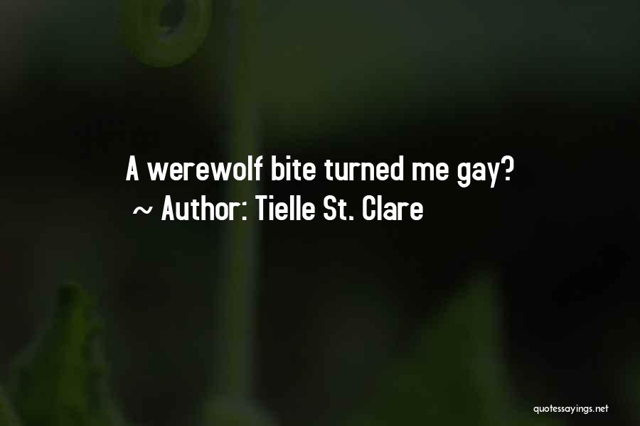 Bite Quotes By Tielle St. Clare