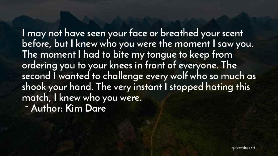 Bite The Hand Quotes By Kim Dare