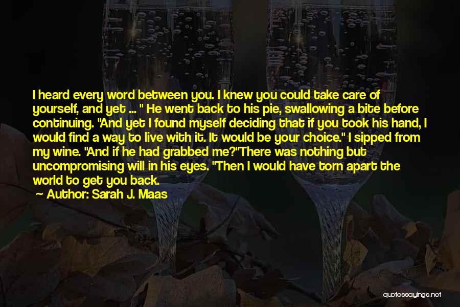 Bite The Hand Quotes By Sarah J. Maas