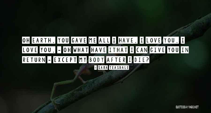 Bitenekadar Quotes By Sara Teasdale Bitenekadar Quotes By Sara Teasdale