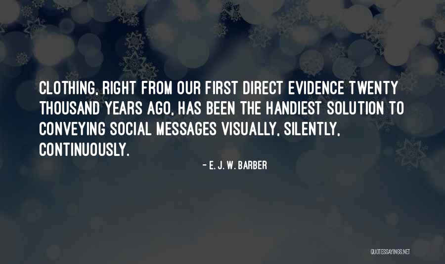 Bitenieks Quotes By E. J. W. Barber Bitenieks Quotes By E. J. W. Barber