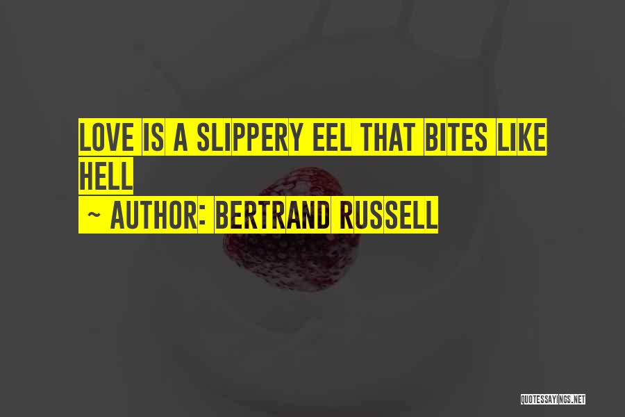Bites Quotes By Bertrand Russell