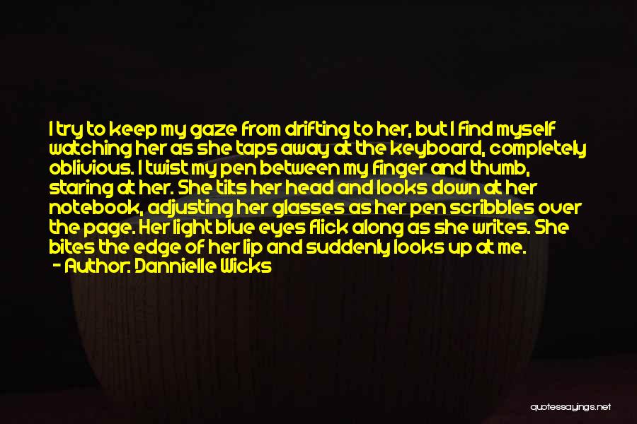 Bites Quotes By Dannielle Wicks