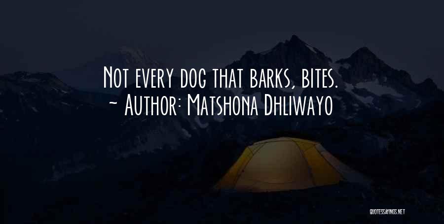 Bites Quotes By Matshona Dhliwayo