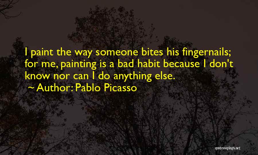 Bites Quotes By Pablo Picasso