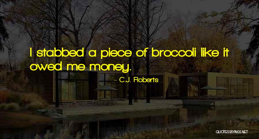 Bithing Quotes By C.J. Roberts