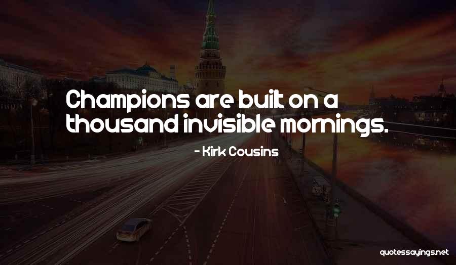 Biti Pies Quotes By Kirk Cousins Biti Pies Quotes By Kirk Cousins