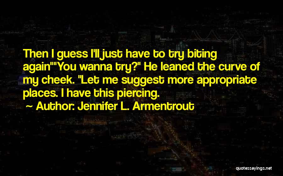 Biting Kiss Quotes By Jennifer L. Armentrout