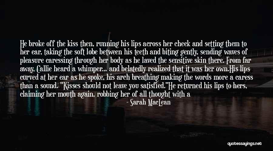 Biting Kiss Quotes By Sarah MacLean