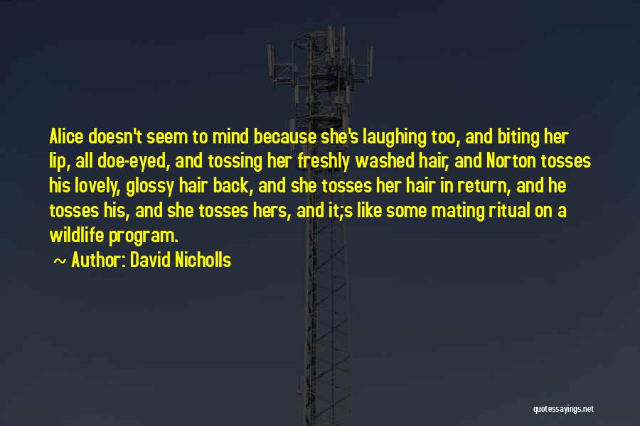 Biting Lip Quotes By David Nicholls