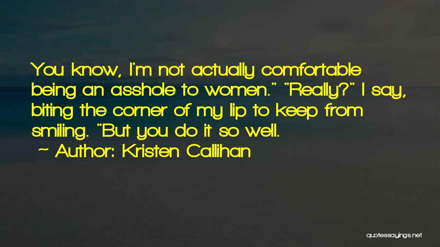 Biting Lip Quotes By Kristen Callihan