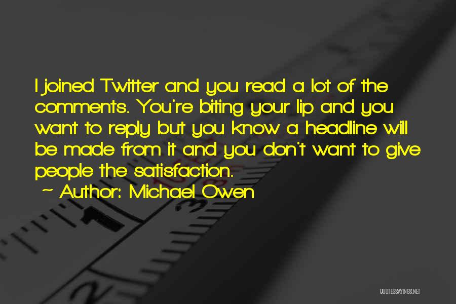 Biting Lip Quotes By Michael Owen