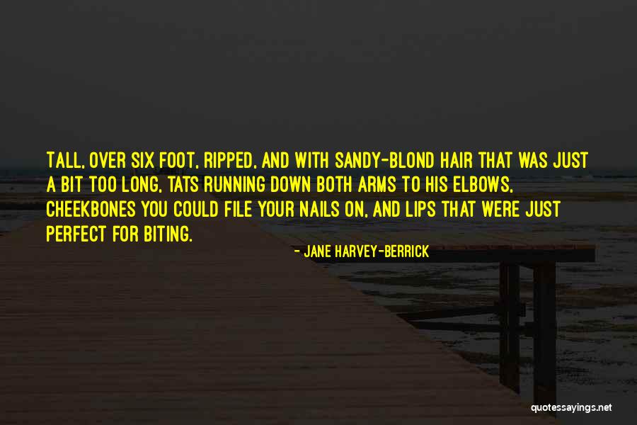 Biting Lips Quotes By Jane Harvey-Berrick